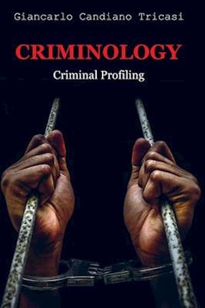 Criminology : Criminal profiling