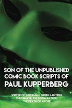 Son of the Unpublished Comic Book Scripts of Paul Kupperberg