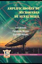 Amplificadores de Microondas de Señal débil