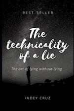 On the technicality of a lie