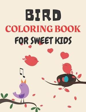 Bird Coloring Book for Sweet Kids