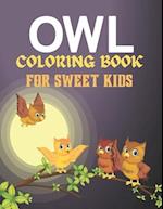 Owl Coloring Book for Sweet Kids