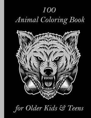 100 Animal Coloring Book for Older Kids & Teens