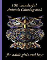 100 wanderful Animals Coloring book for adult girls and boys