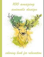 100 amazing animals design coloring book for relaxation