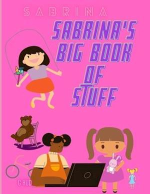 Sabrina's Big Book of Stuff