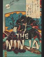 The Ninja: The History and Legacy of Feudal Japan's Secret Agents 
