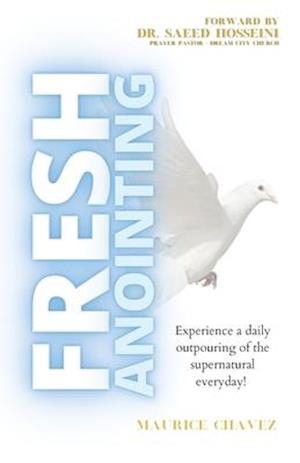 Fresh Anointing: Living Life Under The Power Of God