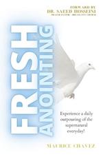 Fresh Anointing: Living Life Under The Power Of God 