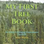 My First Tree Book: An Early Learning Experience for Kids 