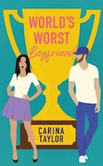 World's Worst Boyfriend: A Romantic Comedy Adventure 