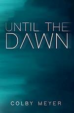 Until The Dawn 