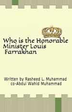 Who is the Honorable Minister Louis Farrakhan