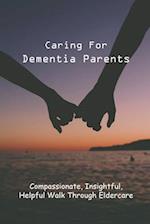 Caring For Dementia Parents