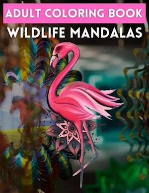 Adult Coloring Book Wildlife Mandalas : Animal Mandala Coloring Book for Adults featuring 50 Unique Animals Stress Relieving Design
