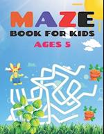Maze Book For Kids Ages 5