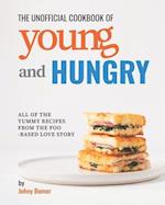 The Unofficial Cookbook of Young and Hungry: All of the Yummy Recipes from the Food-Based Love Story 