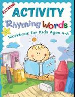 Extreme Activity Rhyming Words Workbook for Kids Ages 4-8