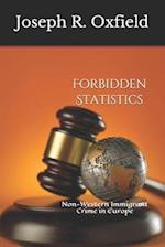 Forbidden Statistics: Non-Western Immigrant Crime in Europe 