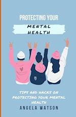 Protecting Your Mental Health