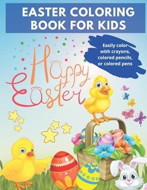 Easter Coloring Book For Kids: A Collection of Fun And Amazing Easter Pages for Boys and Girls