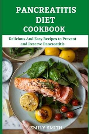 Pancreatitis Diet Cookbook