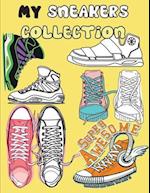 My Sneakers collection : COLORING BOOK make your own special collection of Sneakers, 