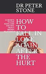 How to Fall in Love Again After the Hurt