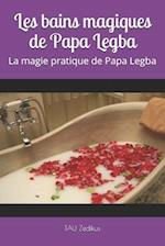 Les bains magiques de Papa Legba