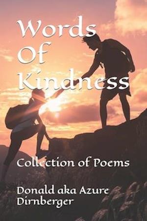 Words Of Kindness: Collection of Poems