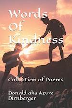 Words Of Kindness: Collection of Poems 