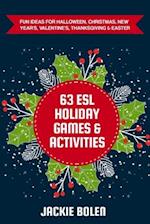 63 ESL Holiday Games & Activities: Fun Ideas for Halloween, Christmas, New Year's, Valentine's, Thanksgiving & Easter 