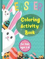 Easter Coloring Activity Book ages 4-8 : Hours of Easter fun with coloring, word puzzles, mazes, jokes, and more. Makes a perfect basket stuffer. 