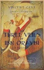 The Three Veils of Ibn Oraybi 