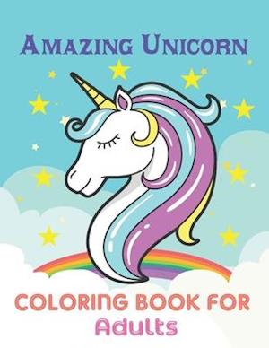 Amazing Unicorn Coloring Book For Adults