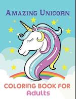 Amazing Unicorn Coloring Book For Adults