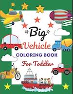 Big Vehicle Coloring Book For Toddler