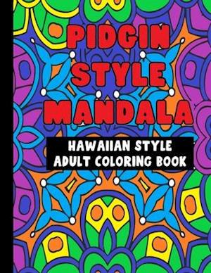 Pidgin Style Mandala Adult Coloring Book