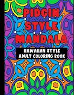 Pidgin Style Mandala Adult Coloring Book