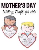 Mother's Day Writing Crafts for Kids