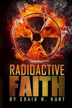 Radioactive Faith