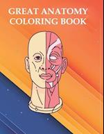Great Anatomy Coloring Book: Great Human Anatomy coloring Book 