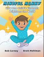 Mindful Manny: How one child's kindness brightens the world 