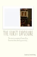 The First Exposure