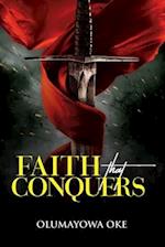 Faith That Conquers