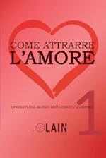 Come attrarre l'amore 1