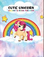 Cute Unicorn Coloring Book For Kids: 50 Magical Adorable Design Unicorns Hand Drawing Book for kids Preschooler Children Toddler ages 4-8 