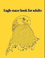 Eagle maze book for adults