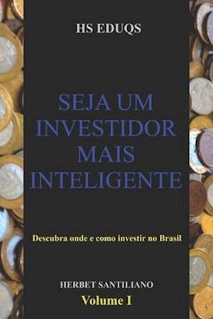 Seja um investidor mais inteligente