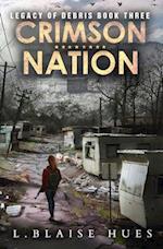 Crimson Nation: A Post-Apocalyptic Survival Series 